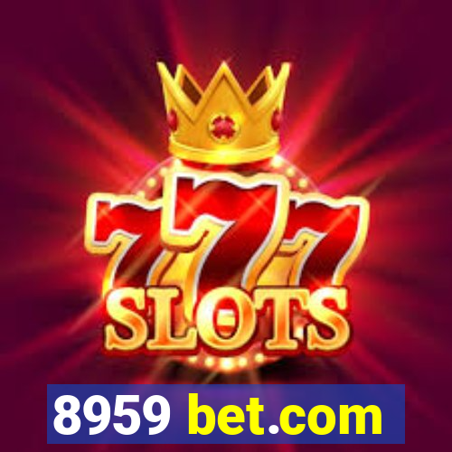 8959 bet.com